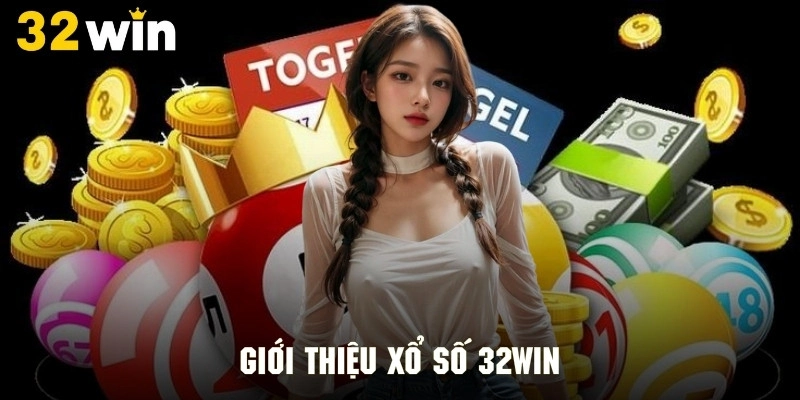 Giới thiệu sơ lược về không gian giải trí đình đám xổ số 32WIN